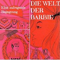 Hörspiel Raritäten von Sándor Ferenczy: Die Welt der Barbie - Eine aufregende Begegnung -  - Hörbuch