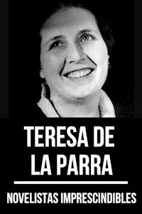 Novelistas Imprescindibles - Teresa de la Parra - Teresa de la Parra - E-Book