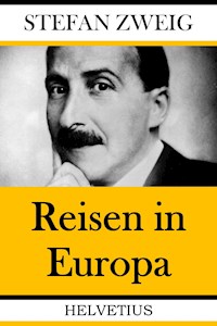 Reisen in Europa - Zweig Stefan - E-Book