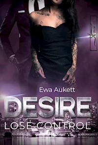 Desire - Lose Control - Ewa Aukett - E-Book