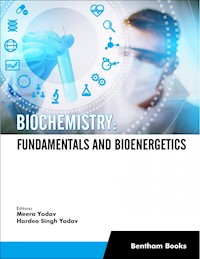 Biochemistry: Fundamentals and Bioenergetics -  - E-Book