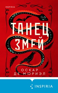 Танец змей - Оскар де Мюриэл - E-Book
