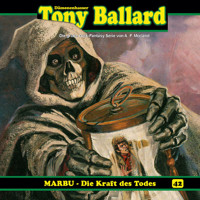 Tony Ballard, Folge 42: MARBU - Die Kraft des Todes - Thomas Birker - Hörbuch