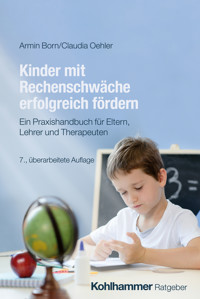 Kinder mit Rechenschwäche erfolgreich fördern - Armin Born - E-Book