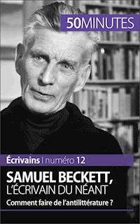 Samuel Beckett, l'écrivain du néant - Clémence Verburgh - E-Book