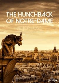 The Hunchback of Notre-Dame - Victor Hugo - E-Book