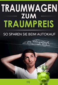 Traumwagen zum Traumpreis - Herbert Jeckl - E-Book