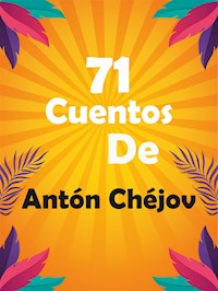 Cuentos De Anton Chejov - Anton Chejov - E-Book