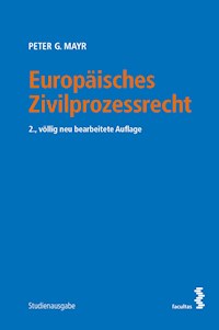 Europäisches Zivilprozessrecht - Peter G. Mayr - E-Book