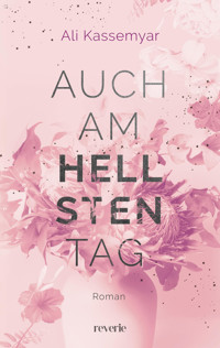 Auch am hellsten Tag - Ali Kassemyar - E-Book