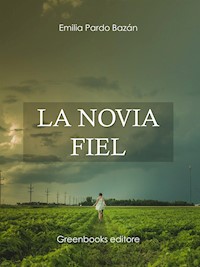 La novia fiel - Emilia Pardo Bazán - E-Book