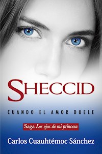 Sheccid - Carlos Cuauhtémoc Sánchez - E-Book