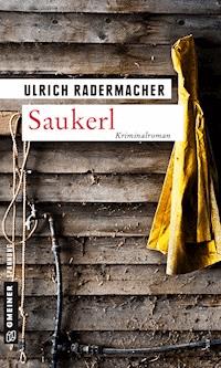 Saukerl - Ulrich Radermacher - E-Book