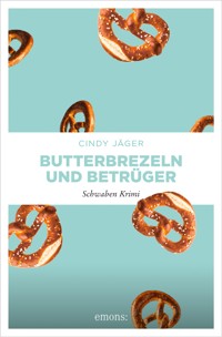 Butterbrezeln und Betrüger - Cindy Jäger - E-Book