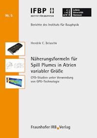 Näherungsformeln für Spill Plumes in Atrien variabler Größe. - Hendrik C. Belaschk - E-Book