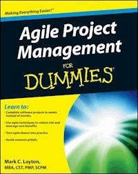 Agile Project Management For Dummies - Mark C. Layton - E-Book