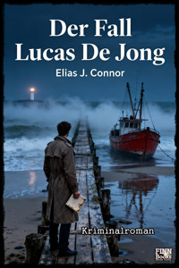 Der Fall Lucas De Jong - Elias J. Connor - kostenlos E-Book
