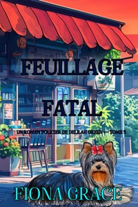 Feuillage fatal (Un roman policier de Delilah Green — tome 5) - Fiona Grace - E-Book