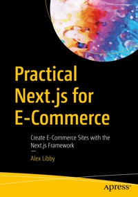 Practical Next.js for E-Commerce - Alex Libby - E-Book