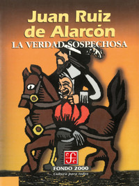 La verdad sospechosa, I - Juan Ruiz de Alarcón - E-Book