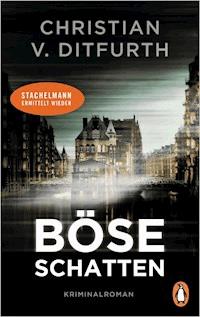 Böse Schatten - Christian Ditfurth - E-Book