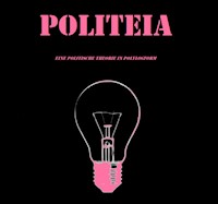 Politeia. Eine politische Theorie in Polylogform - Kolja Mertz - E-Book