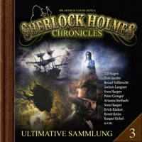 Sherlock Holmes Chronicles, Ultimative Sammlung Volume 3 (ungekürzt) - K.P. Walter - Hörbuch