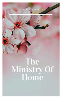 The Ministry Of Home - Octavius Winslow - E-Book