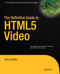The Definitive Guide to HTML5 Video - Silvia Pfeiffer - E-Book