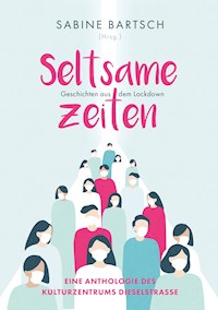Seltsame Zeiten - Kulturzentrum Dieselstrasse - E-Book