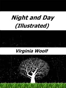 Night and Day (Illustrated) - Virginia Woolf - E-Book