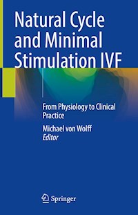 Natural Cycle and Minimal Stimulation IVF -  - E-Book