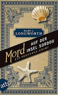 Mord auf der Insel Sordou - Mary L. Longworth - E-Book
