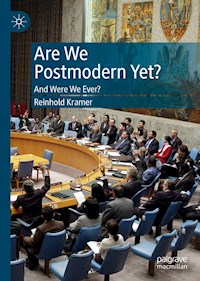Are We Postmodern Yet? - Reinhold Kramer - E-Book