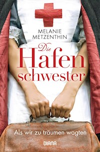 Die Hafenschwester (1) - Melanie Metzenthin - E-Book
