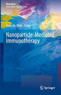 Nanoparticle-Mediated Immunotherapy -  - E-Book