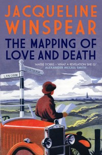 The Mapping of Love and Death - Jacqueline Winspear - E-Book
