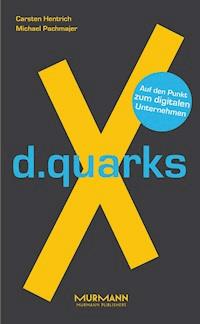 d.quarksX - Carsten Hentrich - E-Book