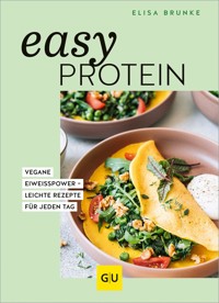 Easy Protein - Elisa Brunke - E-Book