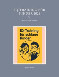 IQ-Training für Kinder 2026 - Aribert Böhme - E-Book