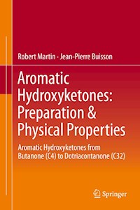 Aromatic Hydroxyketones: Preparation & Physical Properties - Robert Martin - E-Book