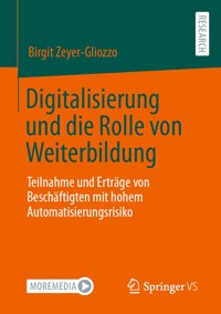 Digitalisierung und die Rolle von Weiterbildung - Birgit Zeyer-Gliozzo - E-Book