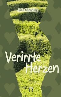 Verirrte Herzen - Julia Schöning - E-Book