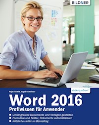 Word 2016 - Profiwissen für Anwender - Anja Schmid - E-Book