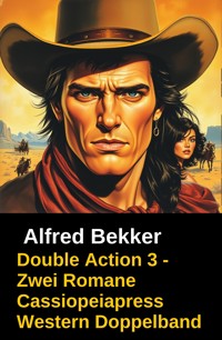 Double Action 3 - Zwei Romane - Alfred Bekker - E-Book