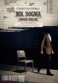 MR. DOGMA - IMMER ONLINE - Christian Dörge - E-Book