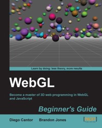 WebGL Beginner's Guide - Diego Cantor - E-Book