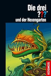 Die drei ??? und der Hexengarten (drei Fragezeichen) - Kari Erlhoff - E-Book