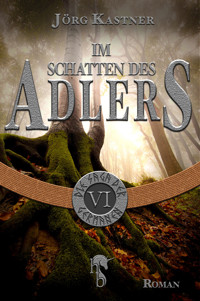 Im Schatten des Adlers - Jörg Kastner - E-Book
