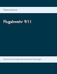 Flugabwehr 9/11 - Tobias Audersch - E-Book